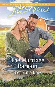 The Marriage Bargain (Family Blessings, Bk 4) (Love Inspired, No 1194)