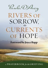 Rivers of Sorrow, Currents of Hope: A Prayerbook for the Grieving