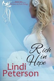 Rich in Hope (Richness in Faith Trilogy) (Volume 2)