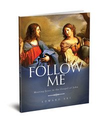 Follow Me - Meeting Jesus in the Gospel of John - Student workbook