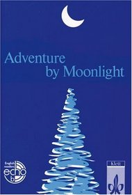 Adventure by Moonlight. (Lernmaterialien)
