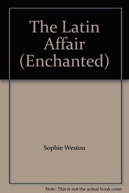 The Latin Affair (Enchanted)
