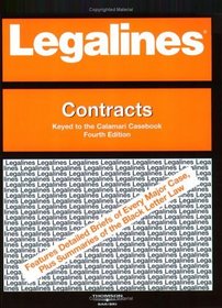 Legalines: Contracts: Adaptable to 4th Edition of the Calamari Casebook