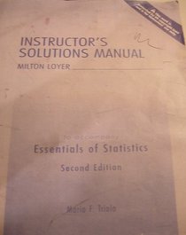 Instructor's Solution Manual to accompany Essentials of Statistics