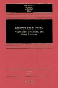 Dispute Resolution: Negotiation, Mediation, and Other Processes (Casebook)