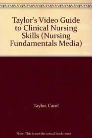 Taylor's Video Guide to Clinical Nursing Skills (Nursing Fundamentals Media)