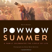 Powwow Summer: A Family Celebrates the Circle of Life