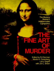 The Fine Art of Murder: The Mystery Reader's Indispensable Companion