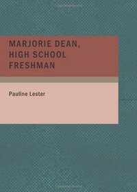 Marjorie Dean, High School Freshman