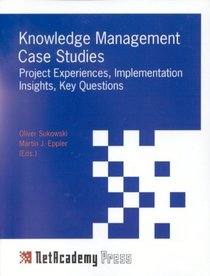 Knowledge Management Case Studies.
