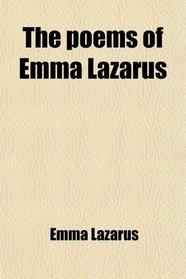 The poems of Emma Lazarus