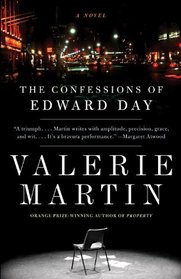 The Confessions of Edward Day (Vintage Contemporaries)