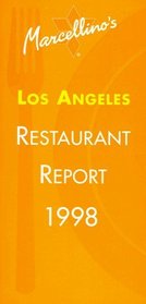 Marcellino's Los Angeles Restaurant Report 1998 (Introducing Marcellino's Restaurant Report Series 1998)