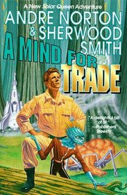 A Mind for Trade (Solar Queen, Bk 7)