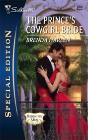The Prince's Cowgirl Bride (Reigning Men, Bk 2) (Silhouette Special Edition, No 1920)