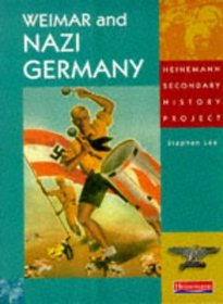 Heinemann Secondary History Project: Weimar and Nazi Germany - Core Student Book (Heinemann Secondary History Project)