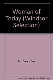 Woman of Today (Windsor Selection)