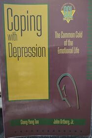 Coping With Depression: The Common Cold of the Emotional Life (Strategic Christian Living)