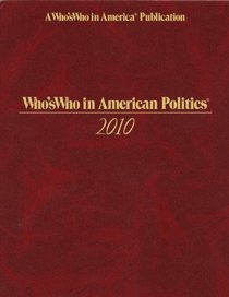 Who's Who in American Politics 2010 -23rd Edition