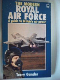 Modern Royal Air Force: A Guide to Britain's Air Power