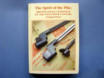 The Spirit of the Pike: British Socket Bayonets of the Twentieth Century