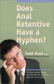 Does Anal Retentive Have a Hyphen?