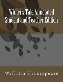 Winter's Tale Annotated Student and Teacher Edition