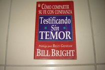 Testificando Sin Temor (Spanish Edition)