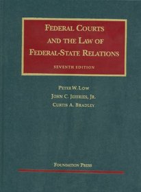 Federal Courts and the Law of Federal-State Relations, 7th (University Casebook Series)