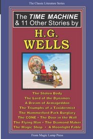 The Time Machine & 11 Other Stories By H.G. Wells