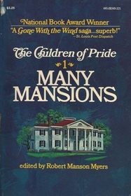 The Children of Pride: Book 1--Many Mansions