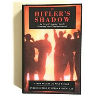 In Hitler's Shadow: A Journey Inside Germany's Neo-Nazi Movement (History and Politics)