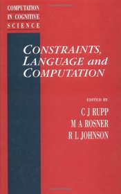 Constraints, Language and Computation (Cognitive Science)