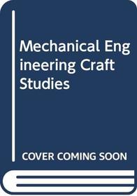 Mechanical Engineering Craft Studies