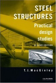 Steel Structures: Practical Design Studies