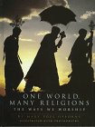 One World, Many Religions: The Ways We Worship