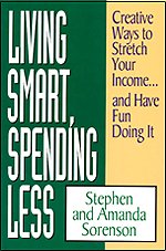 Living Smart, Spending Less: Creative Ways to Stretch Your Income...and Have Fun Doing It