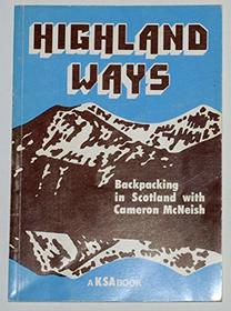 Highland Ways: Book About Backpacking in Scotland