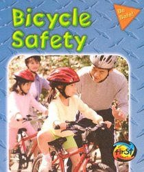 Bicycle Safety (Heinemann First Library)