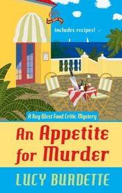 An Appetite for Murder (Key West Food Critic, Bk 1) (Large  Print)