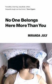 No One Belongs Here More Than You : Stories