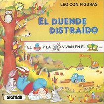 EL DUENDE DISTRAIDOS (Leo Con Figuras) (Spanish Edition)