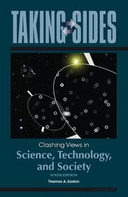 Taking Sides: Clashing Views in Science, Technology, and Society