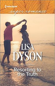 Resorting to the Truth (Harlequin Superromance) (Larger Print)