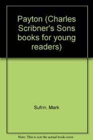 PAYTON (Charles Scribner's Sons Books for Young Readers)