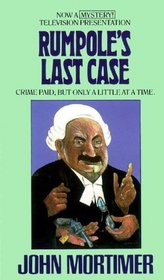 Rumpole's Last Case: Library Edition (Rumpole Novels)
