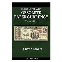 Encyclopedia of Obsolete Paper Currency: Volume II