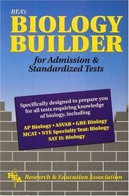 Biology Builder for Admission and Standardized Tests (Test Preps)