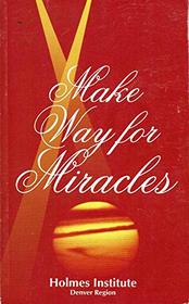 Make Way for Miracles