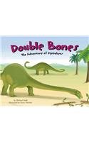 Double Bones: The Adventure Of Diplodocus (Dinosaur World)